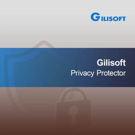 Gilisoft Protection de la vie privée